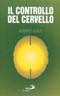 Il controllo del cervello e delle emozioni - Narciso Irala - copertina