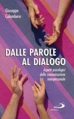 Dalle parole al dialogo. Aspetti psicologici della comunicazione interpersonale