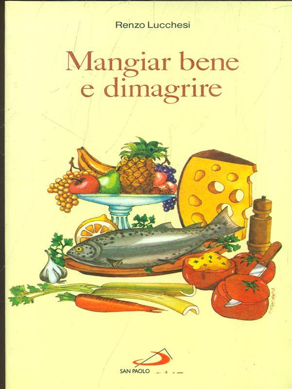 Mangiar bene e dimagrire