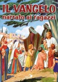 Il vangelo. Narrato ai ragazzi con le parole degli evangelisti - copertina