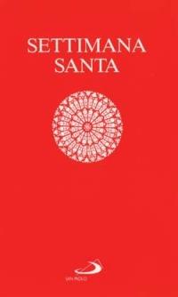 settimana santa. Dalla domenica delle palme al lunedì di Pasqua - copertina