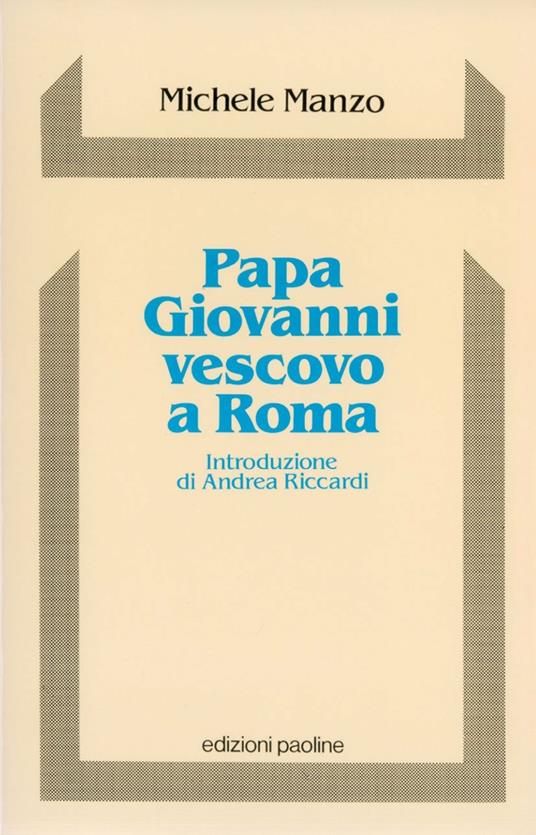 Papa Giovanni vescovo a Roma. Sinodo e pastorale diocesana - Michele Manzo - copertina