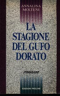 La stagione del gufo dorato