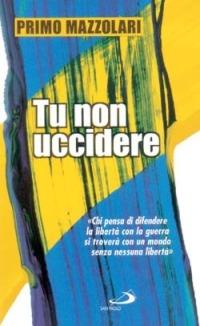 Tu non uccidere - Primo Mazzolari - copertina