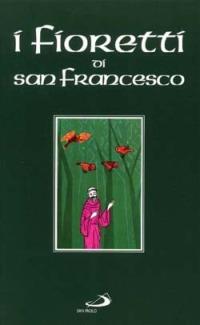 I fioretti - Francesco d'Assisi (san) - copertina