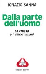 Dalla parte dell'uomo. La Chiesa e i valori umani