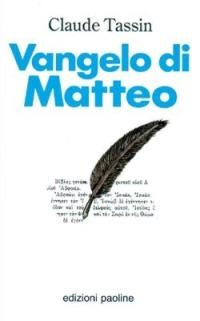 Vangelo di Matteo. Commento pastorale - Claude Tassin - copertina
