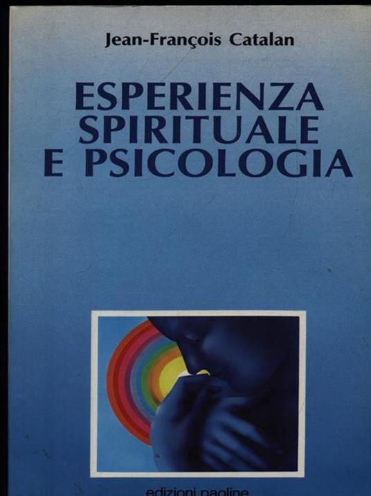 Esperienza spirituale e psicologia - Jean-François Catalan - copertina