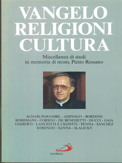 Vangelo, religioni, cultura. Miscellanea di studi in memoria di mons. Pietro Rossano - copertina