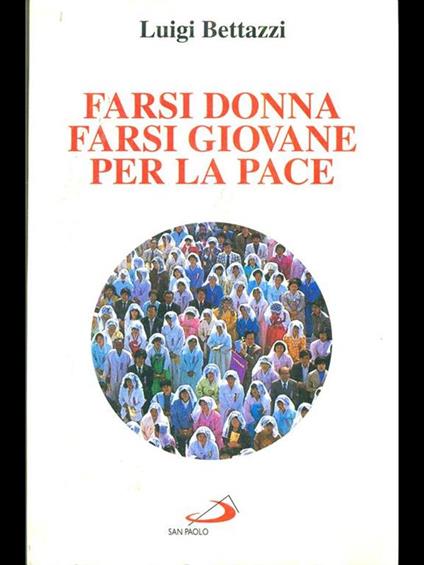Farsi donna, farsi giovane per la pace - Luigi Bettazzi - copertina