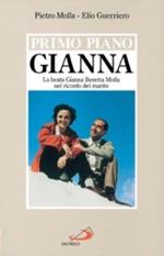 Gianna la donna forte. La beata Gianna Beretta Molla nel ricordo del marito