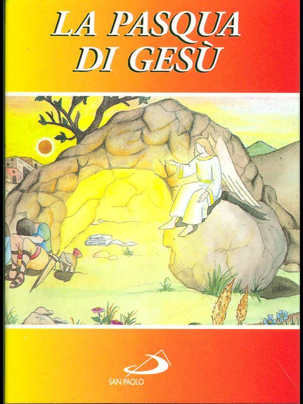 La Pasqua di Gesù