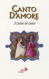 Canto d'amore. Il Cantico dei cantici - copertina