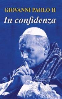 In confidenza - Giovanni Paolo II - copertina