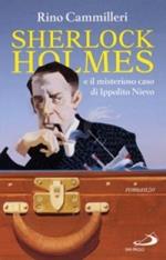 Sherlock Holmes e il misterioso caso di Ippolito Nievo