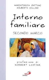 Interno familiare secondo Marco - Mariateresa Zattoni Gillini,Gilberto Gillini - copertina
