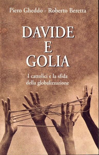 Davide e Golia. I cattolici e la sfida della globalizzazione