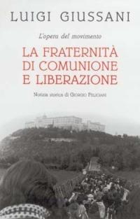 L'opera del movimento. La Fraternità di Comunione e Liberazione - Luigi Giussani - copertina