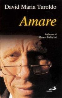 Amare - David Maria Turoldo - copertina