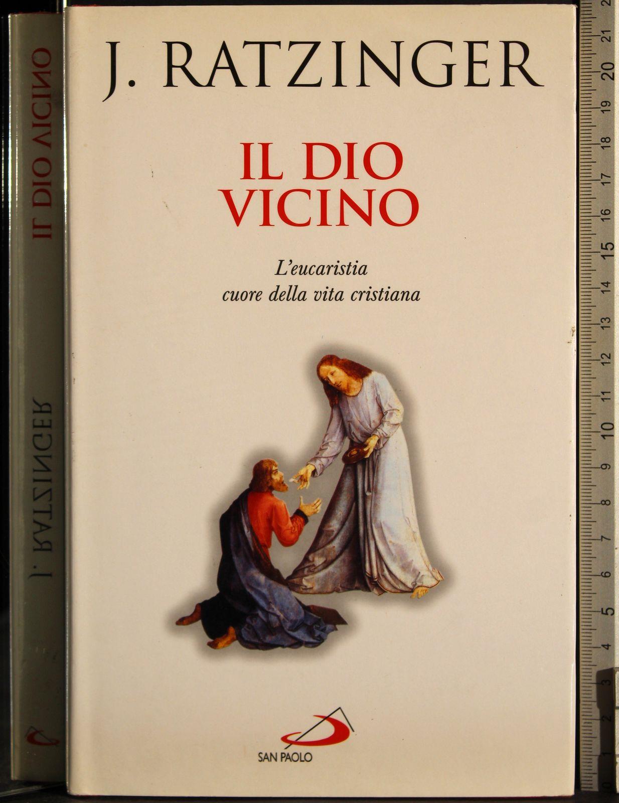 Il Dio vicino. L'eucaristia cuore della vita cristiana