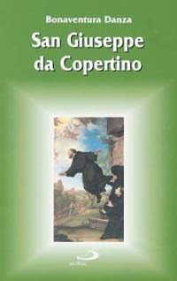 San Giuseppe da Copertino - Bonaventura Danza - copertina