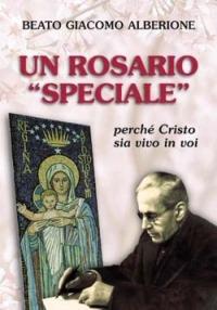 Un rosario «speciale». Perché Cristo sia vivo in voi - Giacomo Alberione - copertina