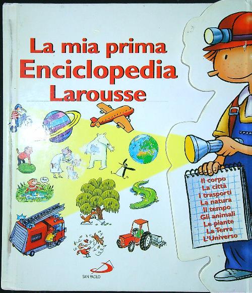 La mia prima enciclopedia Larousse