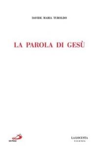 La parola di Gesù - David Maria Turoldo - copertina
