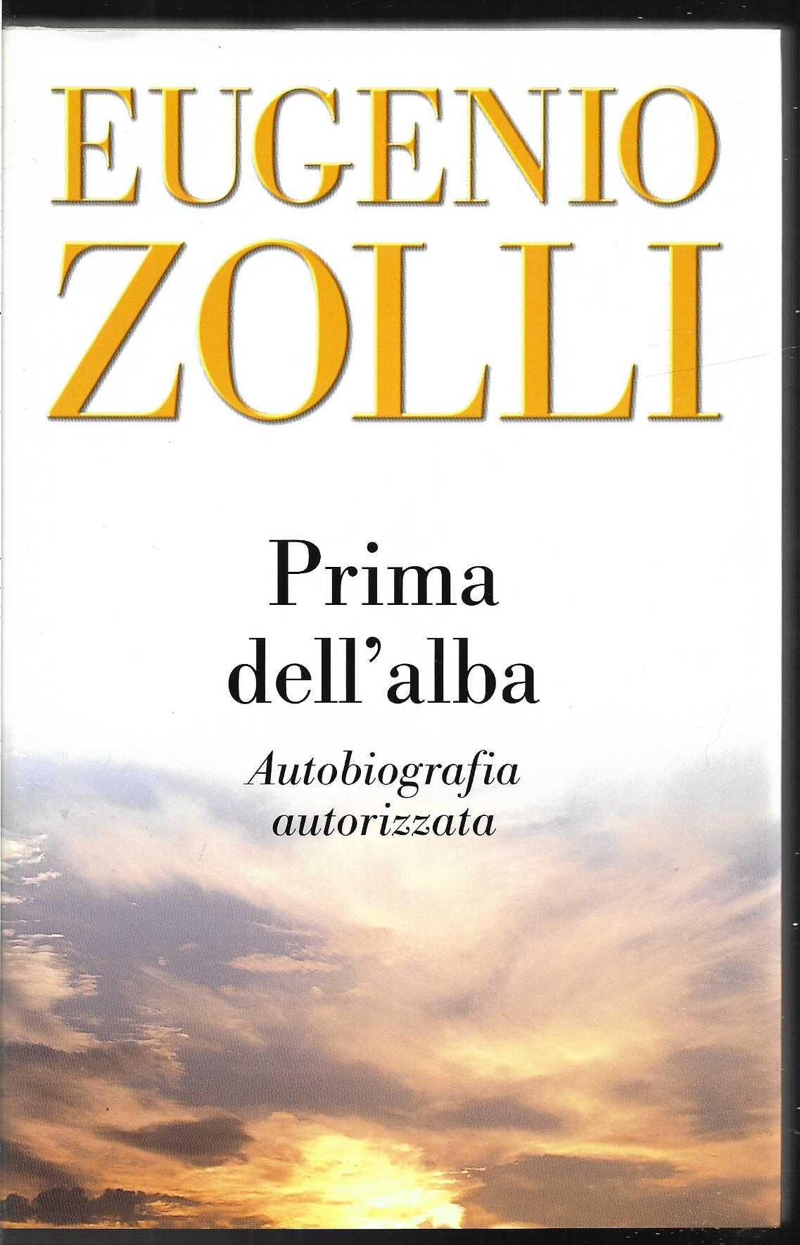 Prima dell'alba. Autobiografia autorizzata