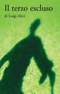 Il terzo escluso - Luigi Alici - copertina
