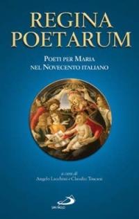 Regina poetarum. Poeti per Maria nel Novecento italiano - copertina