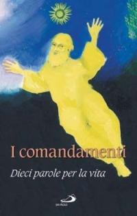 I comandamenti - Gabriella Biader,Elisabetta Cagnolaro - copertina