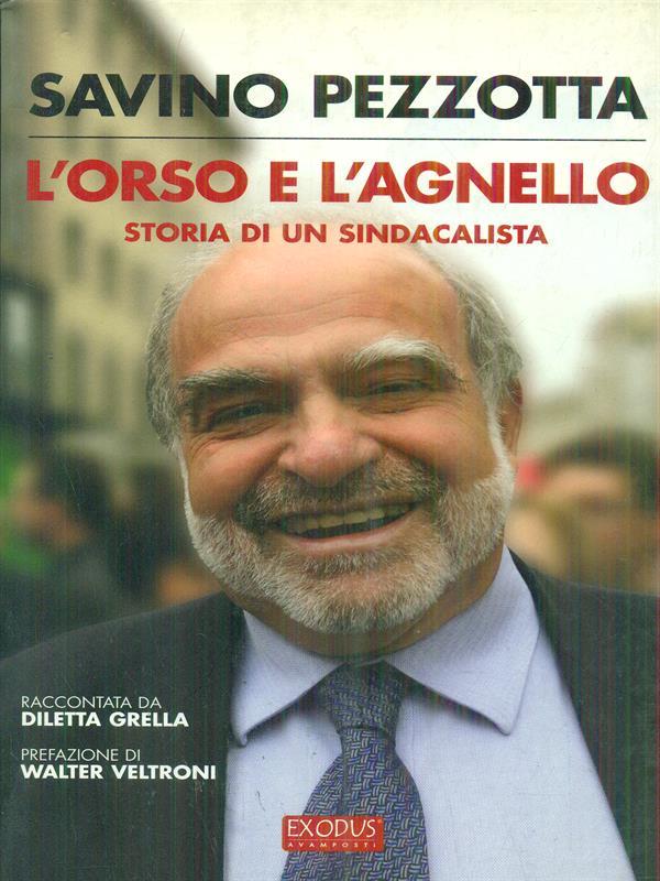 L' orso e l'agnello. Storia di un sindacalista