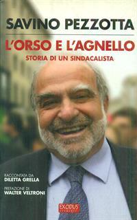 L' orso e l'agnello. Storia di un sindacalista