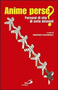 Anime perse?. Percorsi di vita di sette detenuti - copertina