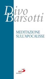 Meditazione sull'Apocalisse - Divo Barsotti - copertina