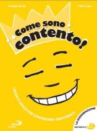 Come sono contento! Ediz. illustrata - Annalisa Strada - copertina