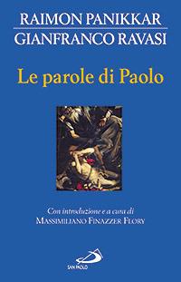Le parole di Paolo - Raimon Panikkar,Gianfranco Ravasi - copertina