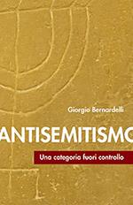 Antisemitismo. Una categoria fuori controllo