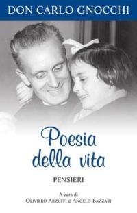 Poesia della vita. Pensieri - Carlo Gnocchi - copertina