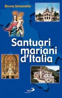 Santuari mariani d'Italia - Bruno Simonetto - copertina