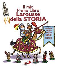 Il mio primo libro Larousse della storia - copertina