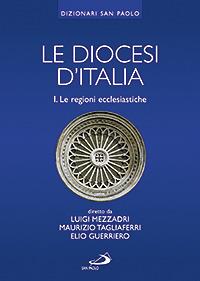 Le diocesi d'Italia. Vol. 1: Le regioni ecclesiastiche - copertina