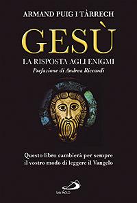 Gesù. La risposta agli enigmi - Armand Puig i Tárrech - copertina