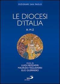 Le diocesi d'Italia. Ediz. illustrata. Vol. 3: Le diocesi M-Z - copertina