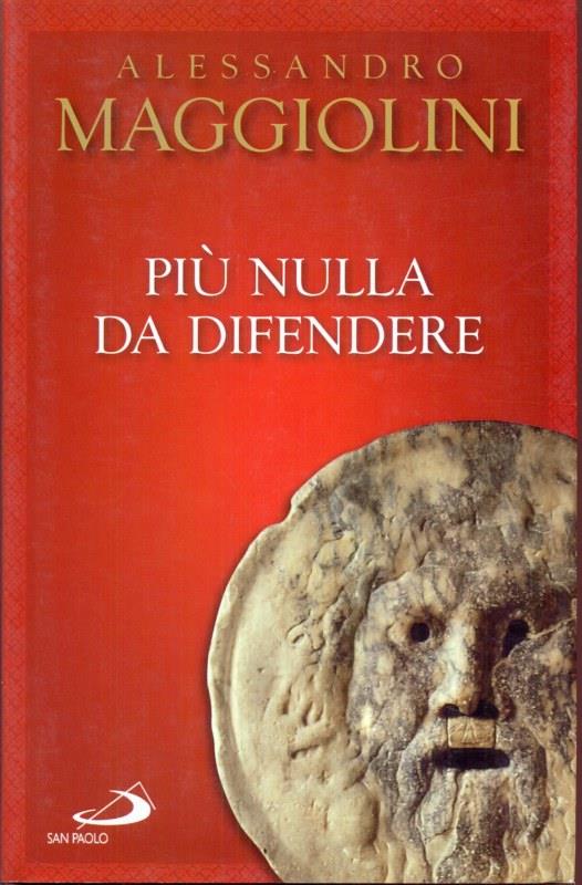 Più nulla da difendere