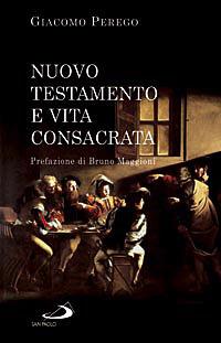 Nuovo Testamento e vita consacrata - Giacomo Perego - copertina