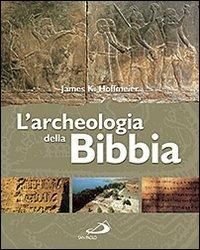 L' archeologia della Bibbia - James K. Hoffmeier - copertina