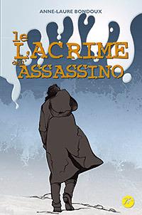 Le lacrime dell'assassino - Anne-Laure Bondoux - copertina