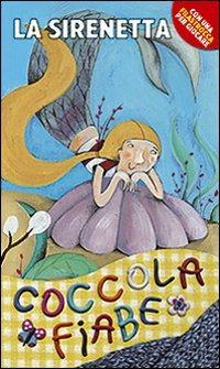 La sirenetta. Ediz. illustrata - Hans Christian Andersen - copertina